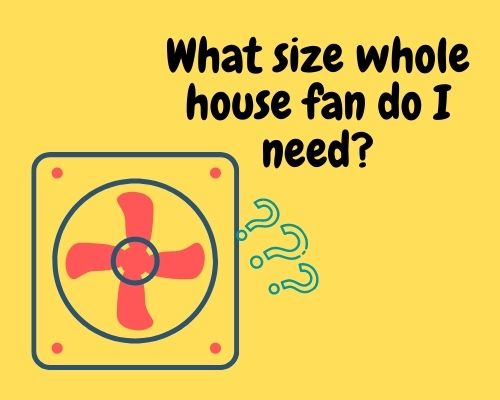 whole-house-fan-sizing-guide-finding-the-right-cfm